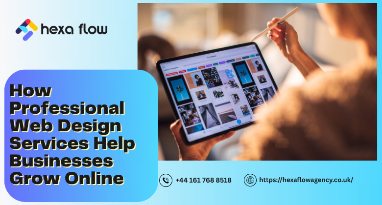How Professional Web Design Services Help Businesses Grow Online